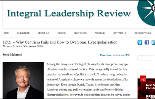 Article in Integral Leadership Review: Why Centrism Fails and How to Overcome Hyperpolarization