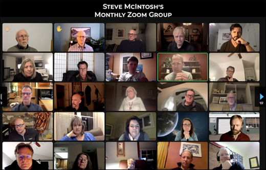 Steve McIntosh's Monthly Zoom Group